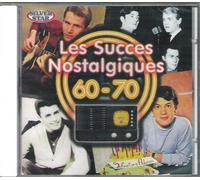 Les Succes Nostalgiques 60-70