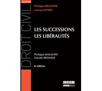 Les Successions, les libéralités 6ème Ed.