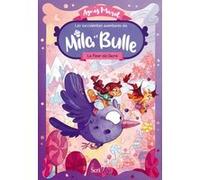 Les succulentes aventures de Mila et Bulle - Tome 1 La Fleur-de-Sucre
