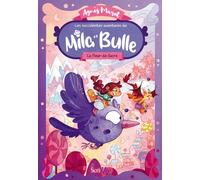 Les succulentes aventures de Mila et Bulle - Tome 1 La Fleur-de-Sucre - Agnès Marot - Scrineo - broché - Roman cadet