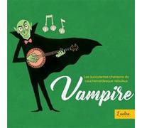 Les Succulentes chansons du cauchemardesque nébuleux Vampire