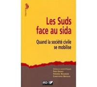 Les Suds face au sida Fred Eboko (Auteur), Frédéric Bourdier (Auteur), Christophe Broqua (Auteur)