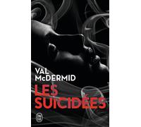 Les suicidées Une enquête de Carol Jordan et Tony Hill - Val McDermid - J'ai Lu - Poche - Roman