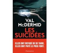 Les Suicidées Val McDermid (Auteur), Arnaud Baignot (Traduction), Perrine Chambon (Traduction)