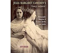 Les "sujets de fantaisie" de Julia Margaret Cameron