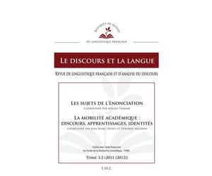 Les sujets de l'énonciation La mobilité académique : discours, apprentissages, identités - 3.2 - 2011 [2012] - Malika Temmar - Eme Et Intercommunications - broché - Revue