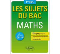 Les sujets du Bac. Maths - Terminales ES/L - 123 sujets posés au bac - Yannick Do - Ellipses - broché - Scolaire / Universitaire