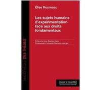 Les sujets humains d'expérimentation face aux droits fondamentaux