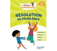 Les Super Autonomes ! Résolution de problèmes CM Edition 2024 - Catherine Vilaro - Hachette Education - relié - Scolaire / Universitaire