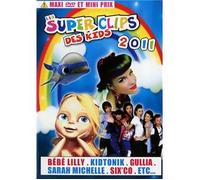 Les Super Clips des Kids 2011
