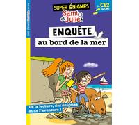 Hachette Pratique – Les super énigmes de Sami et Julie – Du CE2 au CM1 – Cahier de vacances 2026