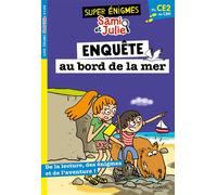 Les super énigmes de Sami et Julie - Du CE2 au CM1 - Sophie De Mullenheim - Hachette Education - broché - Scolaire / Universitaire