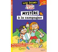 Super Énigmes Sami & Julie - Mystère À La Campagne - Du Cp Au Ce1