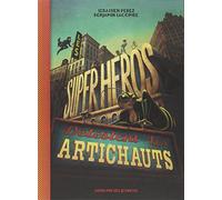Les Super-héros détestent les artichauts