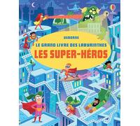 Les super-héros - Le grand livre des labyrinthes