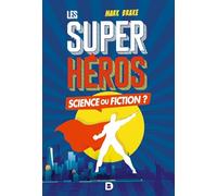 Les super-héros, Science ou fiction