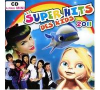 Les Super Hits des Kids 2011 [Import]
