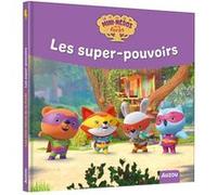 Bénédicte Rivière – Les mini-héros de la forêt – Les super-pouvoirs – Cartonné