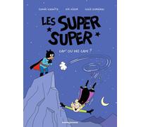 Les Super Super, Tome 01: Capes ou pas cap'