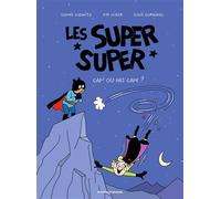 Les Super Super, Tome 01 Capes ou pas cap' - Lucie Durbiano - Bd Kids - broché - Bande dessinée jeunesse