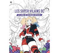 Les super-vilains DC, le livre de coloriage officiel