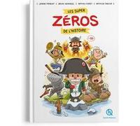 Les super zéros de l'histoire en BD Jeanne Fremont (Illustration), Jeanne Fremont (Auteur)