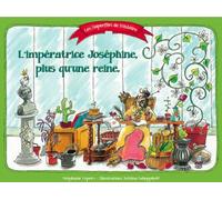 Les Superflus de l'Histoire de l'impératrice Joséphine L'impératrice Joséphine, plus qu'une reine - Stéphanie Lepers - Les Superflus - cartonné - Document jeunesse
