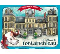 Les superflus de l'Histoire du château de Fontainebleau - Stéphanie Lepers - Les Superflus - relié - Document jeunesse dès 6 ans