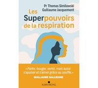 Thomas Similowski – Les Superpouvoirs de la respiration – Guide – Broché