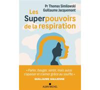 Thomas Similowski – Les Superpouvoirs de la respiration – Guide – Broché