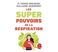 Les Superpouvoirs de la respiration - SIMILOWSKI-T+JACQUEMONT-G - Lgf - Poche - Guide