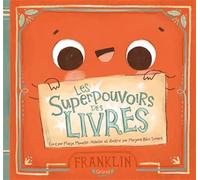 Les superpouvoirs des livres - MONETTE-MILLETTE MAR - Grund Quebec - cartonné - Album jeunesse