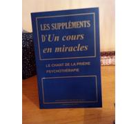 Les suppléments d'Un cours en miracles - Le chant de la prière, Psychothérapie