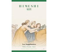 Les Suppliantes: Himeshi · le jeu du mot caché · Théâtre d'Eschyle - Niveau 2 (Tome I)