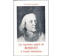 Les supremes appels de bossuet a l'unite chretienne - François Gacquère - Beauchesne - broché - Livre