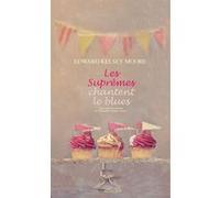 Les Suprêmes chantent le blues Edward Kelsey Moore (Auteur), Philippe Aronson (Traduction), Emmanuelle Aronson (Traduction)