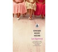 Les Suprêmes - The Supremes at Earl's All-You-Can-Eat - Edward Kelsey Moore - Actes sud - Poche - Roman