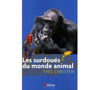 Les Surdoués Du Monde Animal