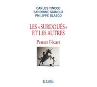 Les surdoués et les autres - Carlos Tinoco - Lattes - broché - Essai
