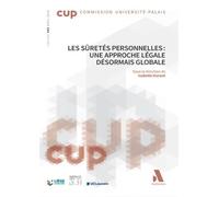 Les sûretés personnelles : une approche légale désormais globale - Isabelle Durant - Anthemis - broché - Etude