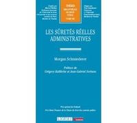 Les sûretés réelles administratives Morgan Schmiederer (Auteur)