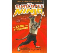 Les suricates ninja - T1 : Le clan du scorpion