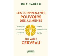 Les Surprenants Pouvoirs des aliments sur votre cerveau