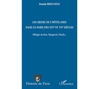 Pierrette Binet-Letac – Les Soeurs de l'Hôtel-Dieu dans le Paris des XIVe et XVe siècles – Broché