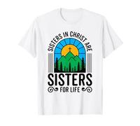 Les Sœurs en Christ sont des Sœurs pour la Vie, la Bible du Dieu chrétien T-Shirt