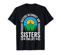 Les Sœurs en Christ sont des Sœurs pour la Vie, la Bible du Dieu chrétien T-Shirt