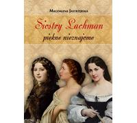 Les sœurs Lachman, de belles inconnues