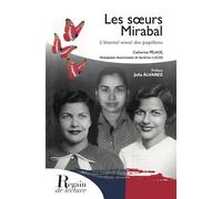 Les sœurs Mirabal L'éternel envol des papillons - Catherine Pélage - Regain De Lecture - broché - Essai