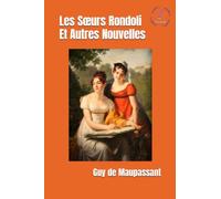 Les Sœurs Rondoli Et Autres Nouvelles