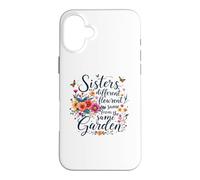 Les sœurs sont des Fleurs différentes du même Jardin Qui se Correspondent Coque pour iPhone 16 Plus